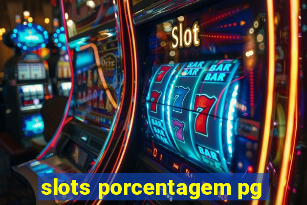 slots porcentagem pg